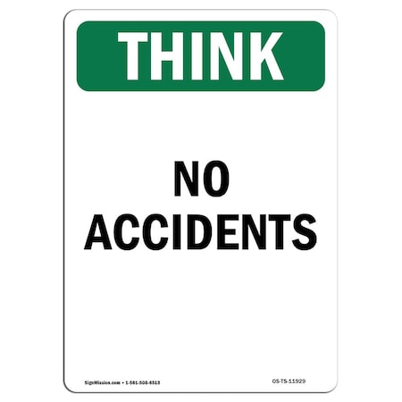 OSHA THINK Sign, No Accidents, 14in X 10in Aluminum